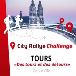 City Rallye Challenge - Tours- Des tours et des détours